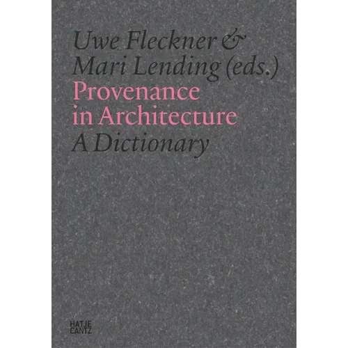 Provenance in Architecture: A Dictionary of Terms