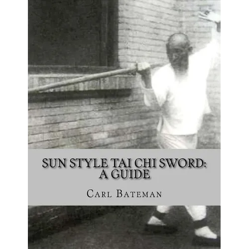 Sun Style Tai Chi Sword: A Guide
