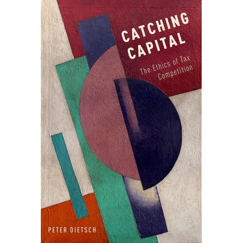 Catching Capital: The Ethics of Tax Competition
