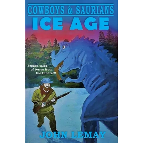Cowboys & Saurians: Ice Age