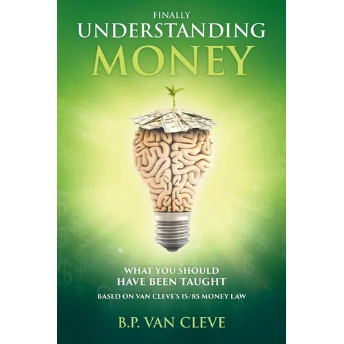 Understanding Money: What you should have been taught