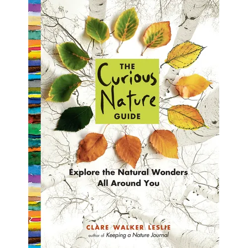 The Curious Nature Guide: Explore the Natural Wonders All Around You