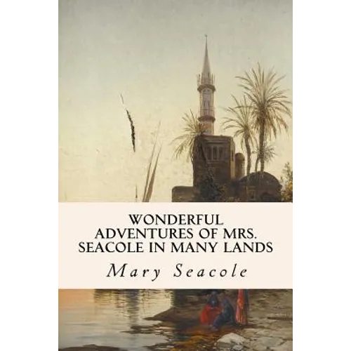 Wonderful Adventures of Mrs. Seacole in Many Lands
