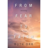 From Fear To Faith: Surviving Cancer Six Times