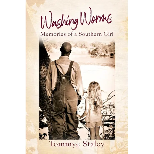Washing Worms: Memories of a Southern Girl