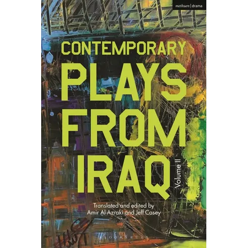 Contemporary Plays from Iraq: Volume II