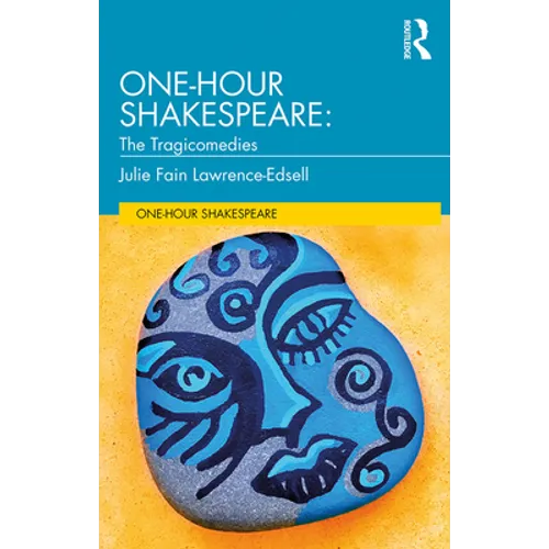 One-Hour Shakespeare: The Tragicomedies