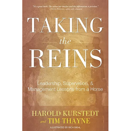 Taking the Reins: Leadership, Supervision, & Management Lessons from a Horse