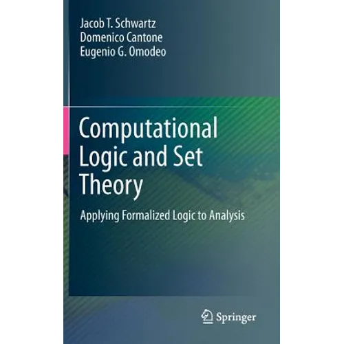 Computational Logic and Set Theory: Applying Formalized Logic to Analysis