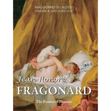 Jean-Honoré Fragonard: The Painter of Pleasure