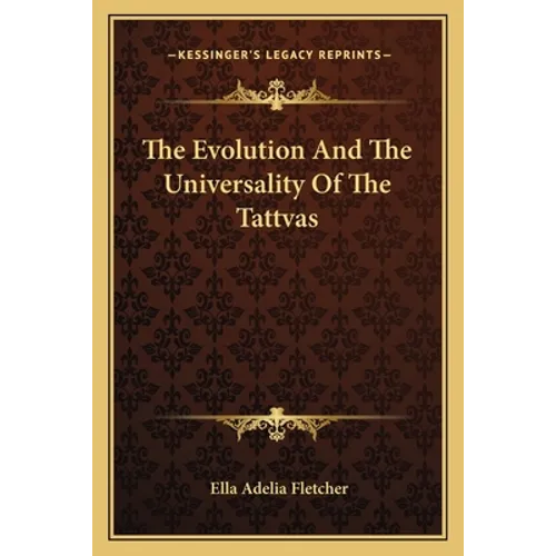The Evolution And The Universality Of The Tattvas