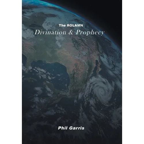 The ROLAMN: Divination and Prophecy