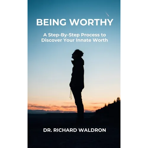 Being Worthy