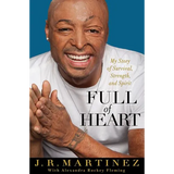 Full of Heart: My Story of Survival, Strength, and Spirit