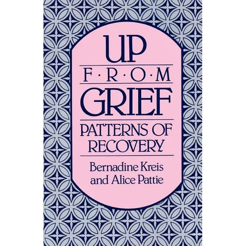 Up from Grief: Patterns of Recovery