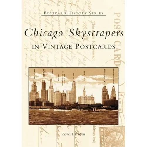 Chicago Skyscrapers in Vintage Postcards
