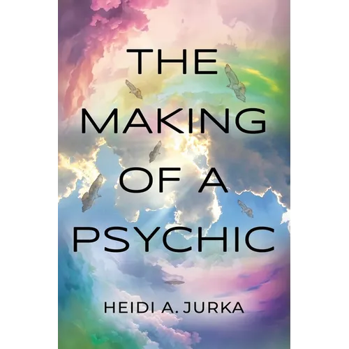 The Making of a Psychic