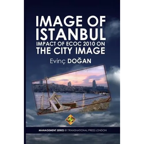 Image of Istanbul: Impact of ECoC 2010 on the City Image