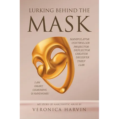 Lurking Behind the Mask
