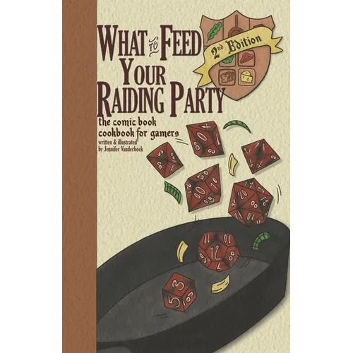 What to Feed Your Raiding Party: a comic book cookbook for gamers
