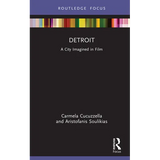 Detroit: A City Imagined in Film - Hardcover