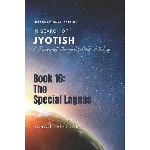 The Special Lagnas: A Journey into the World of Vedic Astrology