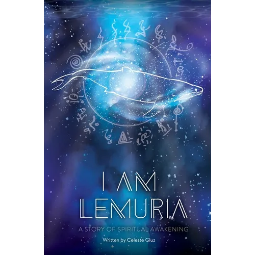 I AM Lemuria: A Story of Spiritual Awakening