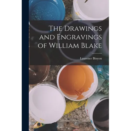 The Drawings and Engravings of William Blake