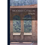 Moorish Cities in Spain