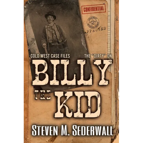The Dirty on Billy the Kid