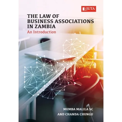 The Law of Business Associations in Zambia: An Introduction