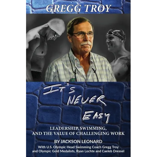 Gregg Troy - It's Never Easy