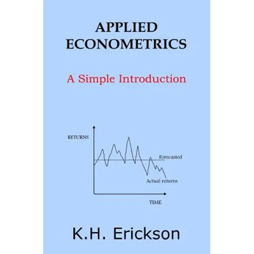 Applied Econometrics: A Simple Introduction