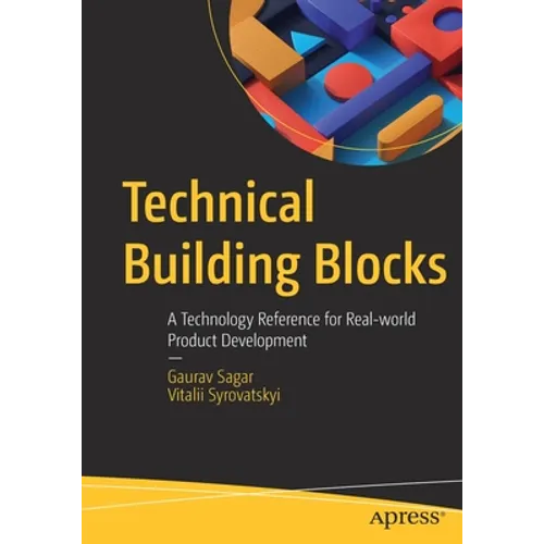 Technical Building Blocks: A Technology Reference for Real-World Product Development