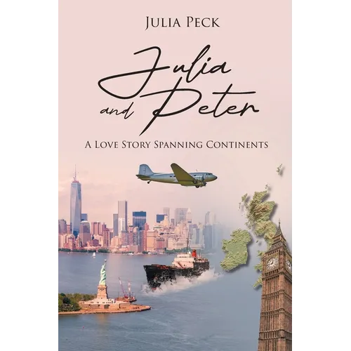 Julia and Peter: A Love Story Spanning Continents