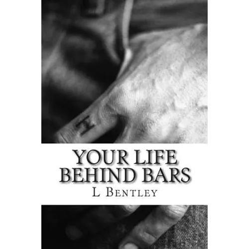 Your Life Behind Bars