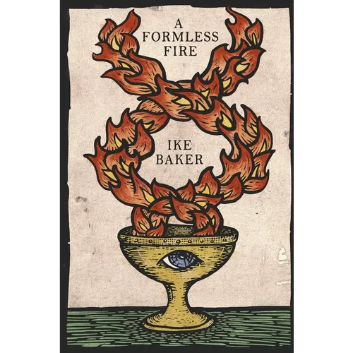 A Formless Fire: Rediscovering the Magical Traditions of the West