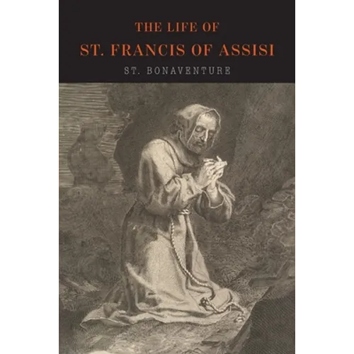 The Life of St. Francis of Assisi