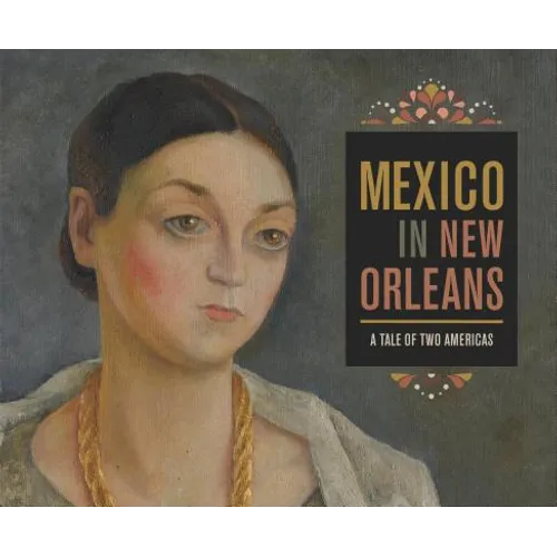 Mexico in New Orleans: A Tale of Two Americas