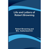 Life and Letters of Robert Browning - Paperback