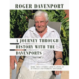 A Journey Through History with the Davenports Volume 2: More True Stories About Living in Australia and Working Offshore.