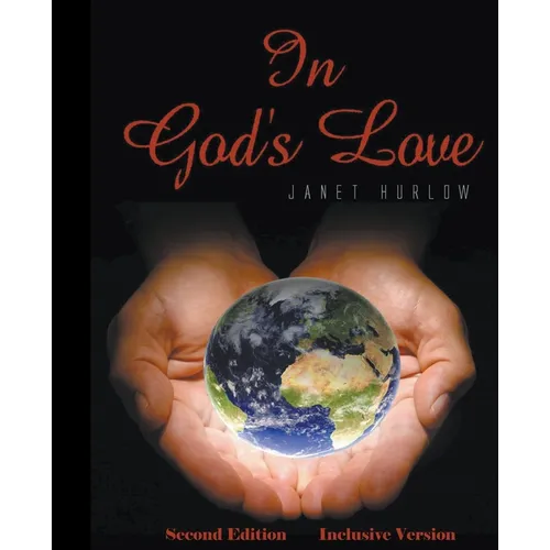 In God's Love Second Edition Inclusive Version