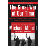 The Great War of Our Time: The Cia's Fight Against Terrorism--From Al Qa'ida to Isis