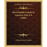 The Doolittle Family In America, Part 4-6 (1908)