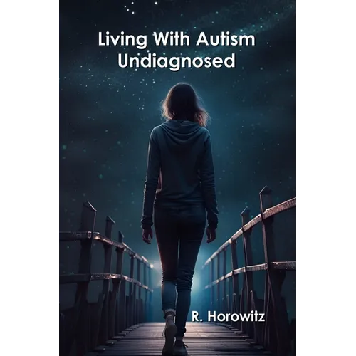 Living With Autism Undiagnosed