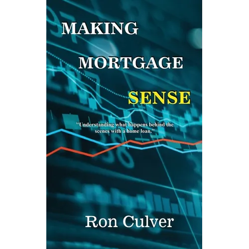 Making Mortgage Sense