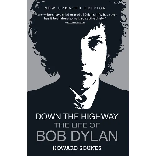 Down the Highway: The Life of Bob Dylan