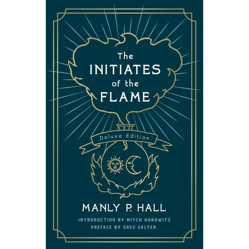 The Initiates of the Flame: The Deluxe Edition