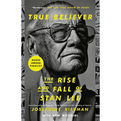 True Believer: The Rise and Fall of Stan Lee
