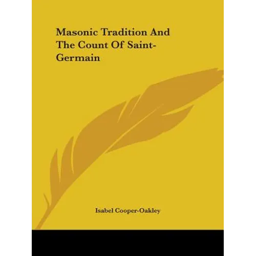 Masonic Tradition And The Count Of Saint-Germain